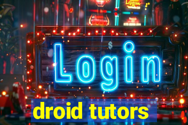 droid tutors